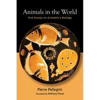 Animals in the World: Five Essays on Aristotle's Biology - Paperback