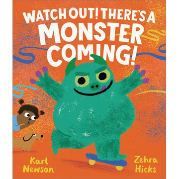 Watch Out! There's a Monster Coming! - Hardcover