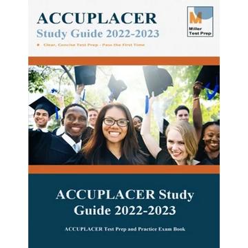 ACCUPLACER Study Guide: ACCUPLACER Test Prep and Practice Exam Book - Paperback