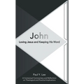 John: Loving Jesus and Keeping His Word