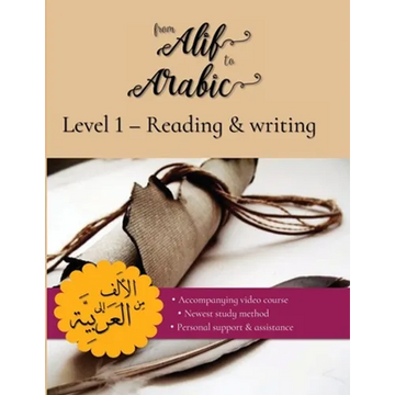 From Alif to Arabic Level 1: Reading and Writing - Paperback
