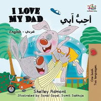 I Love My Dad (English Arabic Bilingual Book): Arabic Bilingual Children's Book - Paperback