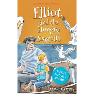 Elliot and the Hungry Seagulls - Hardcover