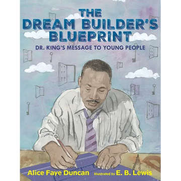 The Dream Builder's Blueprint: Dr. King's Message to Young People - Hardcover