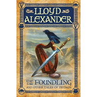 The Foundling: And Other Tales of Prydain - Paperback