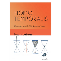 Homo Temporalis: German Jewish Thinkers on Time - Paperback