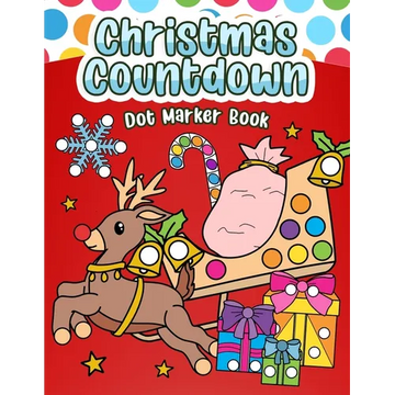 Christmas Countdown Dot Marker Book: Color, Count, and Celebrate - Paperback
