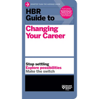 HBR Guide to Changing Your Career - Paperback