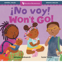¡No Voy! / Won't Go! - Board Book