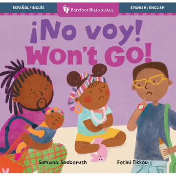 ¡No Voy! / Won't Go! - Board Book
