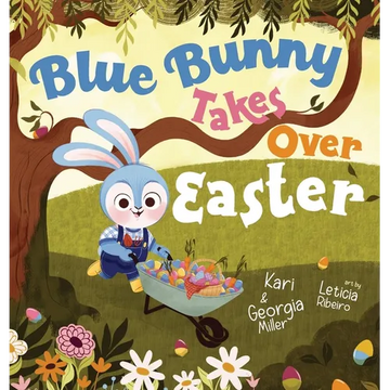 Blue Bunny Takes Over Easter - Hardcover