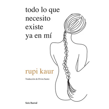 Todo Lo Que Necesito Existe YA En Mí (Poesía) / Home Body (Poems) - Paperback
