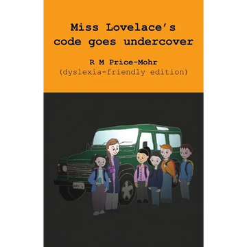 Miss Lovelace's code goes undercover (dyslexia-friendly edition) - Paperback