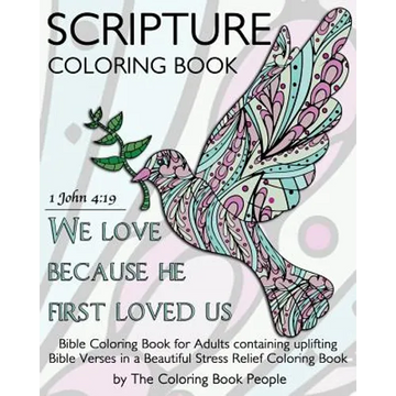 Scripture Coloring Book: Bible Coloring Book for Adults containing uplifting Bible Verses in a Beautiful Stress Relief Coloring Book - Paperback
