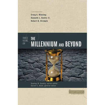 Three Views on the Millennium and Beyond - Paperback