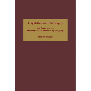 Linguistics and Philosophy: An Essay on the Philosophical Constants of Language - Paperback