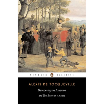 Democracy in America and Two Essays on America - Paperback