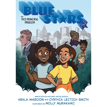 Blue Stars: Mission One: The Vice Principal Problem: A Graphic Novel - Paperback