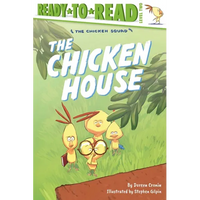 The Chicken House: Ready-To-Read Level 2 - Hardcover