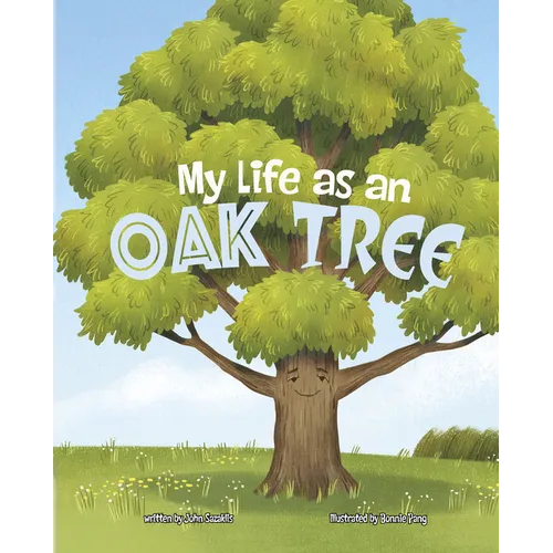 My Life as an Oak Tree