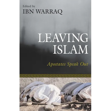 Leaving Islam: Apostates Speak Out - Hardcover