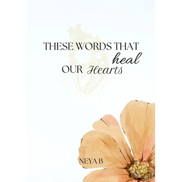 These Words That Heal Our Hearts - Paperback