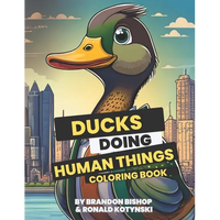 Ducks Doing Human Things Coloring Book - Paperback