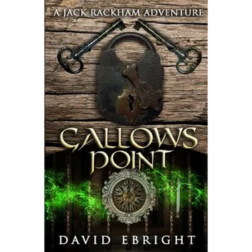 Gallows Point: A Jack Rackham Adventure - Paperback