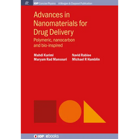 Advances in Nanomaterials for Drug Delivery: Polymeric, Nanocarbon, and Bio-inspired - Paperback