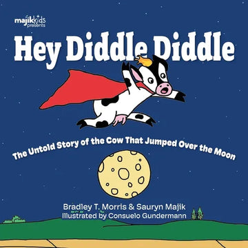 Hey Diddle Diddle: The untold story of the cow that jumped over the moon - Paperback