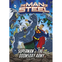 The Man of Steel: Superman vs. the Doomsday Army - Hardcover