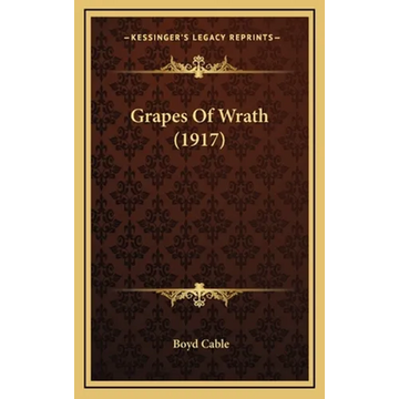 Grapes Of Wrath (1917) - Hardcover