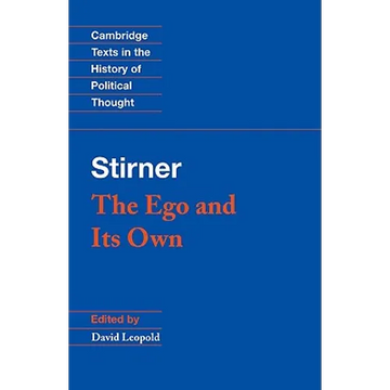 Stirner: The Ego and Its Own - Paperback