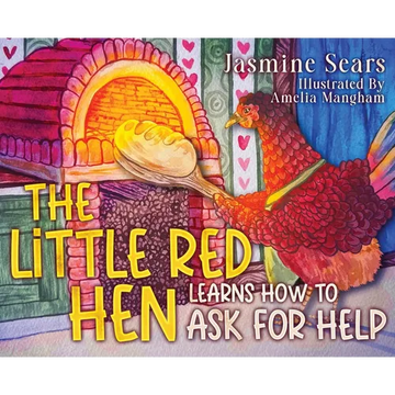 The Little Red Hen Learns How to Ask for Help - Hardcover