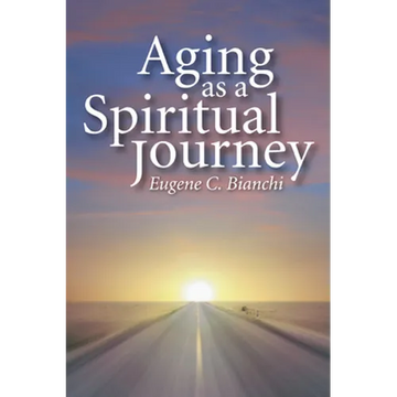 Aging as a Spiritual Journey - Paperback