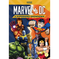 Marvel vs. DC: A Superhero Showdown: A Superhero Showdown - Library Binding