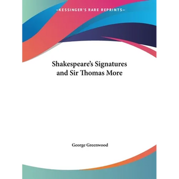 Shakespeare's Signatures and Sir Thomas More - Paperback