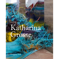 Katharina Grosse - Hardcover