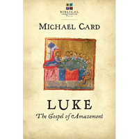 Luke: The Gospel of Amazement - Paperback