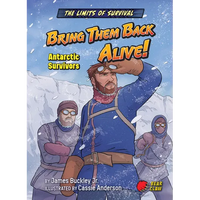 Bring Them Back Alive!: Antarctic Survivors - Paperback