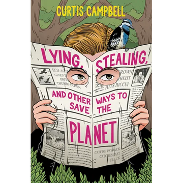 Lying, Stealing, and Other Ways to Save the Planet - Paperback