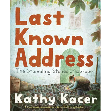 Last Known Address: The Stumbling Stones of Europe - Paperback