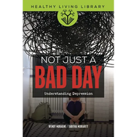 Not Just a Bad Day: Understanding Depression - Paperback