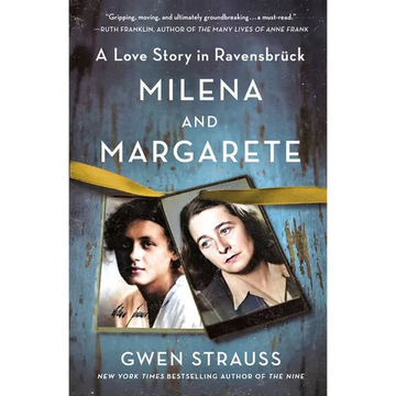 Milena and Margarete: A Love Story in Ravensbrück - Paperback