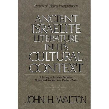 An Ancient Israelite Literature in Its Cultural Context: A Survey of Parallels Between Biblical and Ancient Near Eastern Texts - Paperback