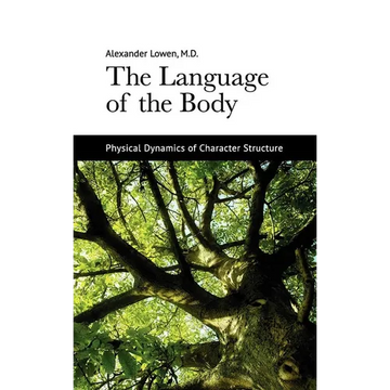 The Language of the Body: Physical Dynamics of Character Structure - Paperback