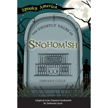 The Ghostly Tales of Snohomish - Paperback