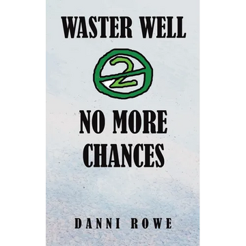 Waster Well 2: No More Chances - Paperback