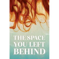 The Space You Left Behind - Paperback