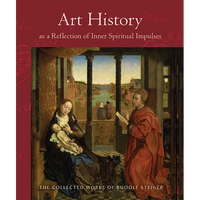 Art History as a Reflection of Inner Spiritual Impulses: (Cw 292) Volume 292 - Paperback